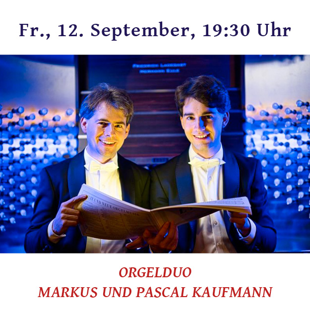 Orgelduo Markus und Pascal Kaufmann